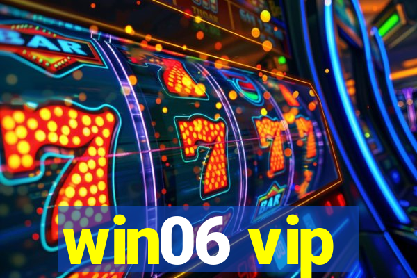 win06 vip